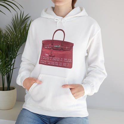 Hoodie Graphic "I don't need a man but where is he ?"
