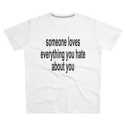 tee "someone loves everything..."