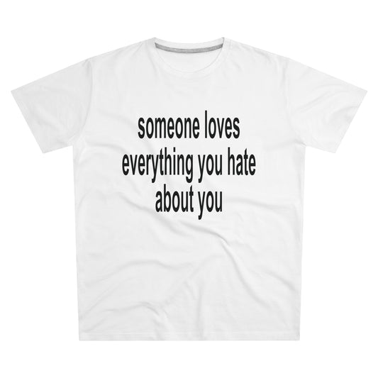 tee "someone loves everything..."